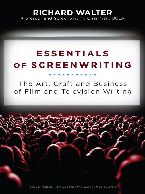 Title details for Essentials of Screenwriting by Richard Walter - Available
